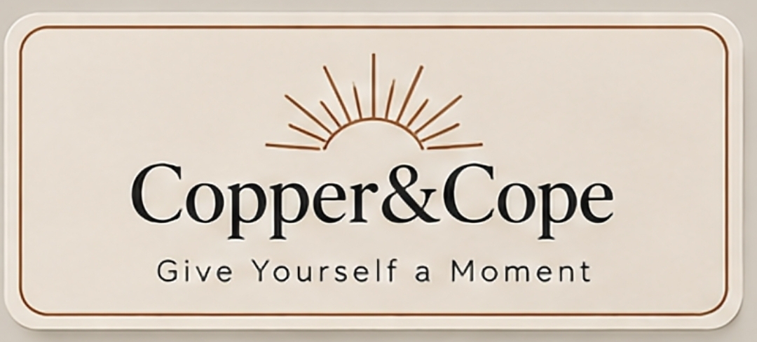 Copper&Cope — Give Yourself a Moment